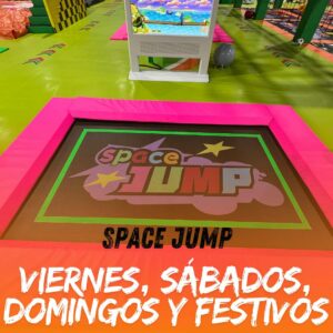 Reserva Space Jump Viernes, Sábados, Domingos y Festivos